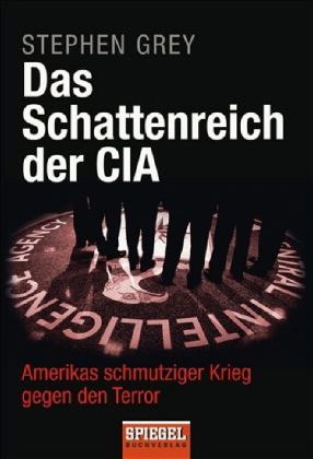 grey-Das-Schattenreich-der-CIA